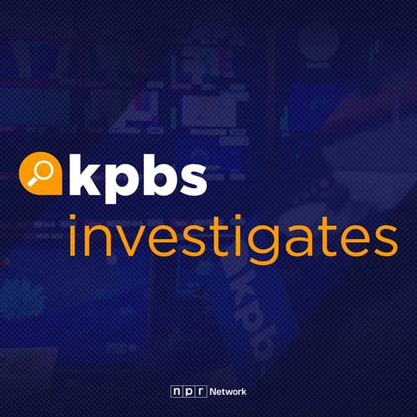 Cover art for KPBS Investigates