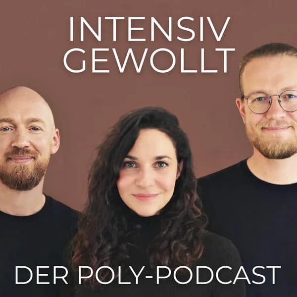 Cover art for INTENSIV GEWOLLT - Der Poly-Podcast
