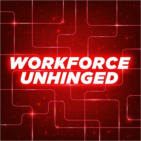 Cover art for Workforce Unhinged