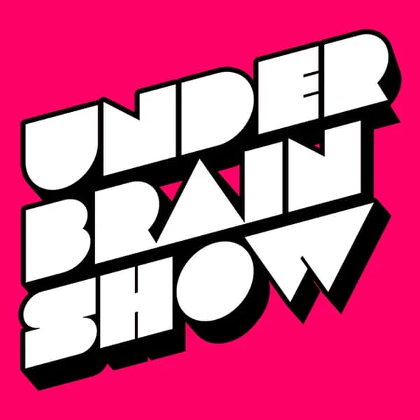 Cover art for Underbrain show