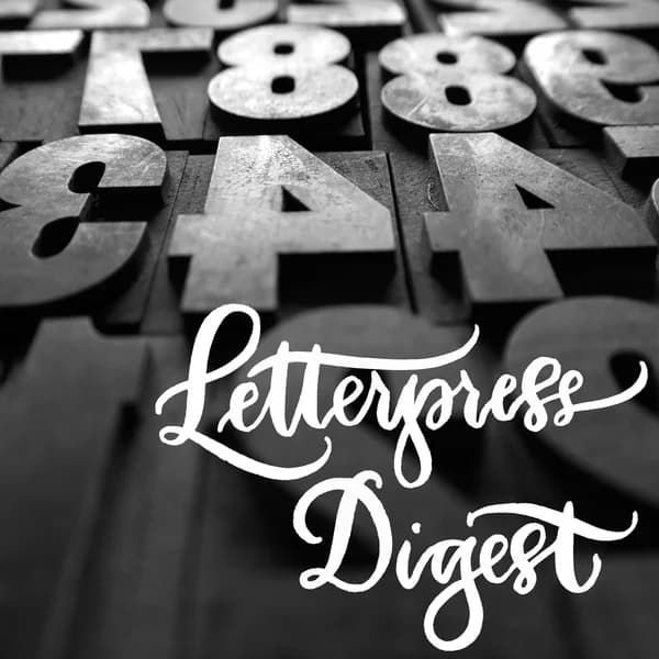 Cover art for Letterpress Digest: A Podcast About Letterpress Printing