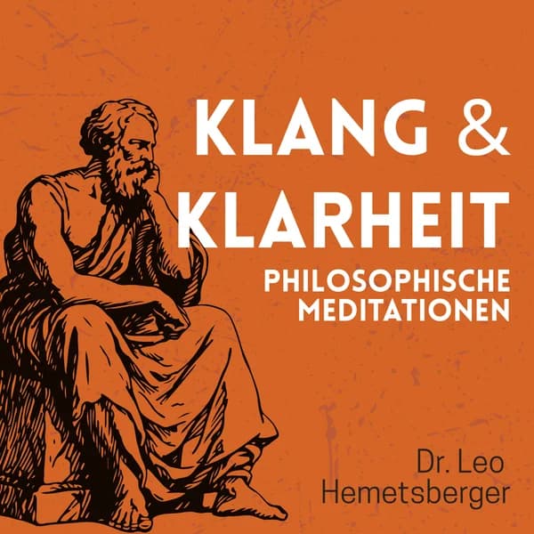 Cover art for Klang & Klarheit - Philosophische Meditation
