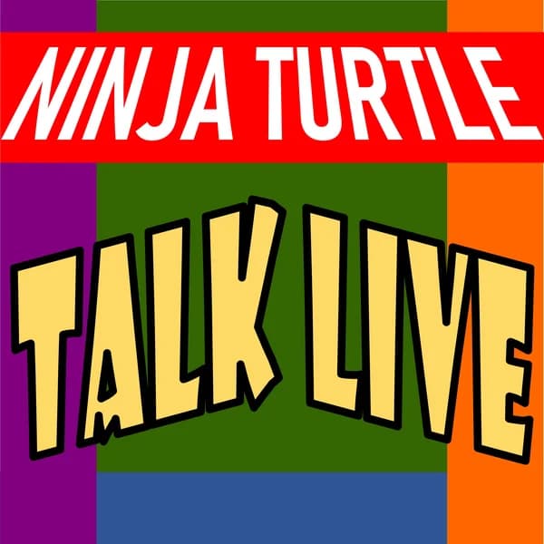 Cover art for Ninja Turtle Talk Live