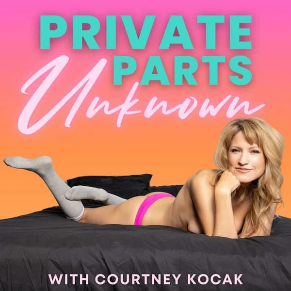Cover art for Private Parts Unknown: Sex & Love Around the World