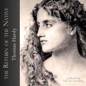 Cover art for Return of the Native (version 2 dramatic reading), The by Thomas Hardy (1840 - 1928)