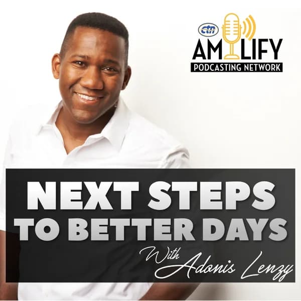 Cover art for Next Steps To Better Days