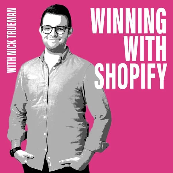 Cover art for Winning With Shopify Podcast: Ecommerce Growth for Shopify Store Owners