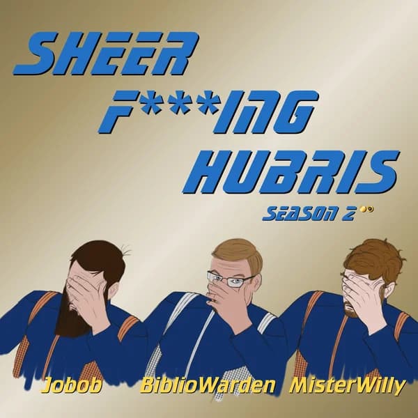 Cover art for Sheer F***ing Hubris