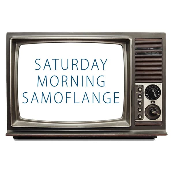 Cover art for Saturday Morning Samoflange