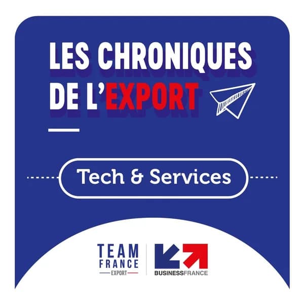 Cover art for Les Chroniques de l'Export : Tech & Services