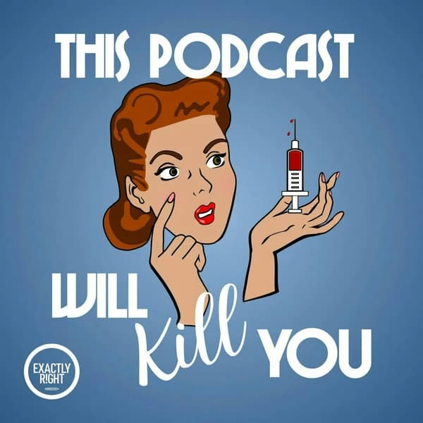 Cover art for This Podcast Will Kill You