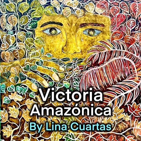 Cover art for VictoriaAmazonica Podcast with Lina Cuartas