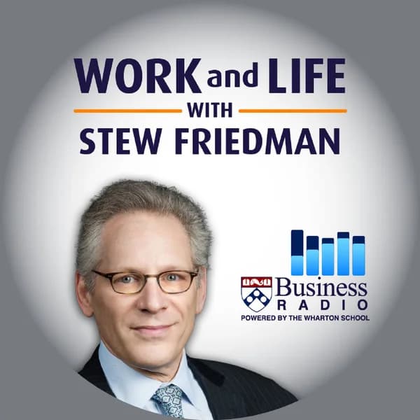 Cover art for Work and Life with Stew Friedman