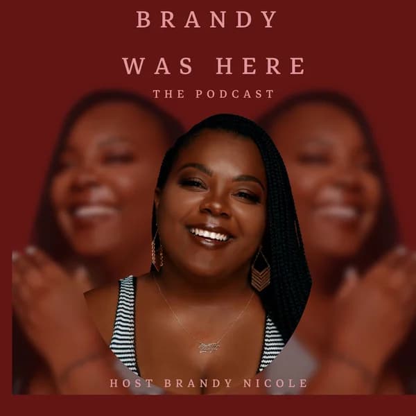 Cover art for Brandy Was Here the Podcast
