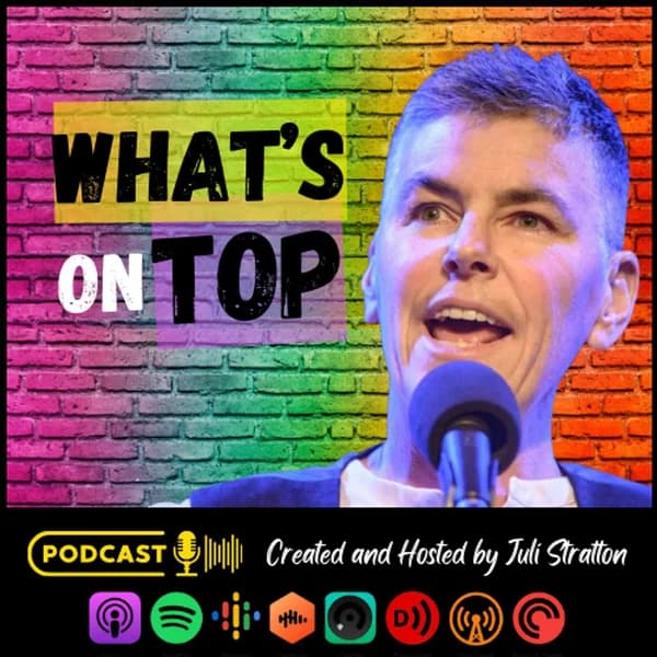Cover art for What's On Top with Juli Stratton and Friends