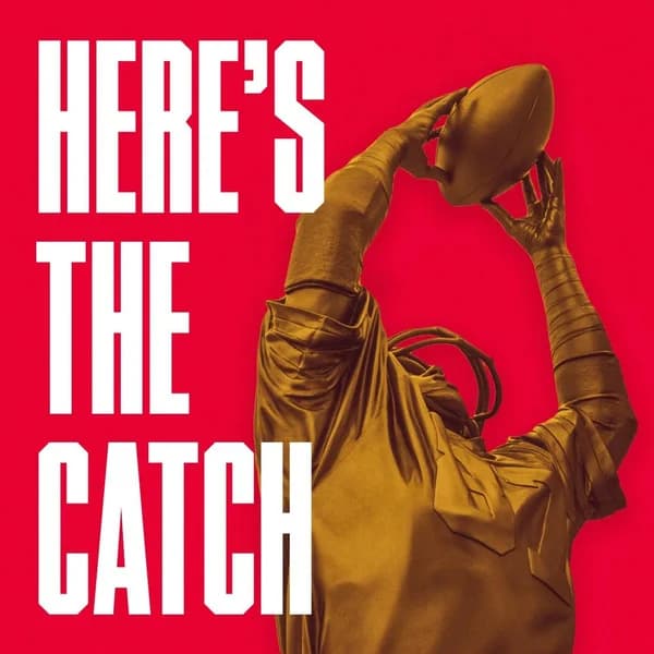 Cover art for Here's the Catch: A show about the San Francisco 49ers