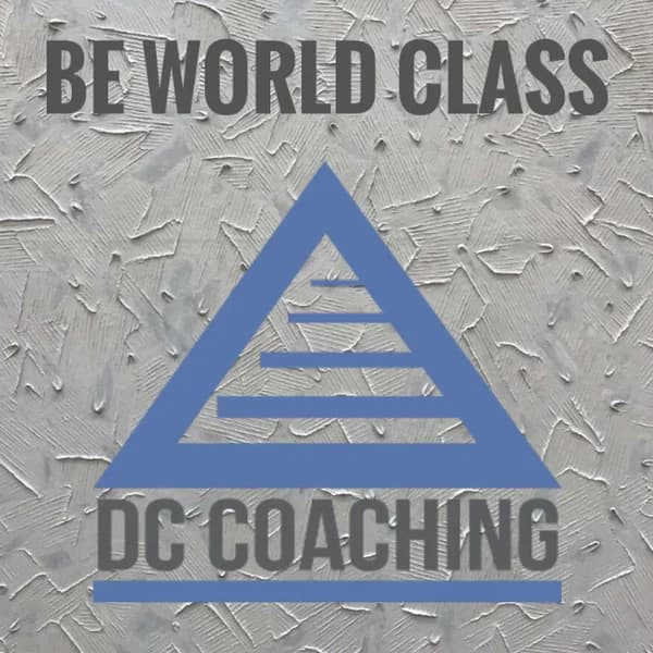 Cover art for BE WORLD CLASS with DC Coaching
