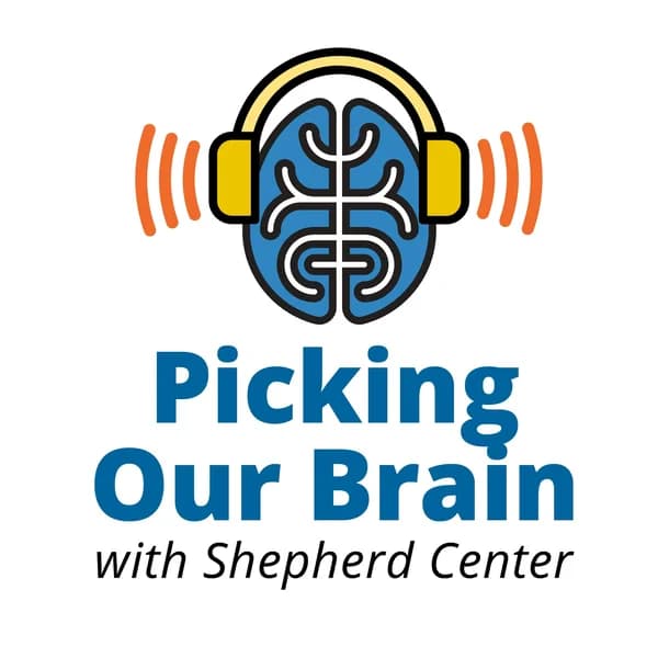 Cover art for Picking Our Brain with Shepherd Center