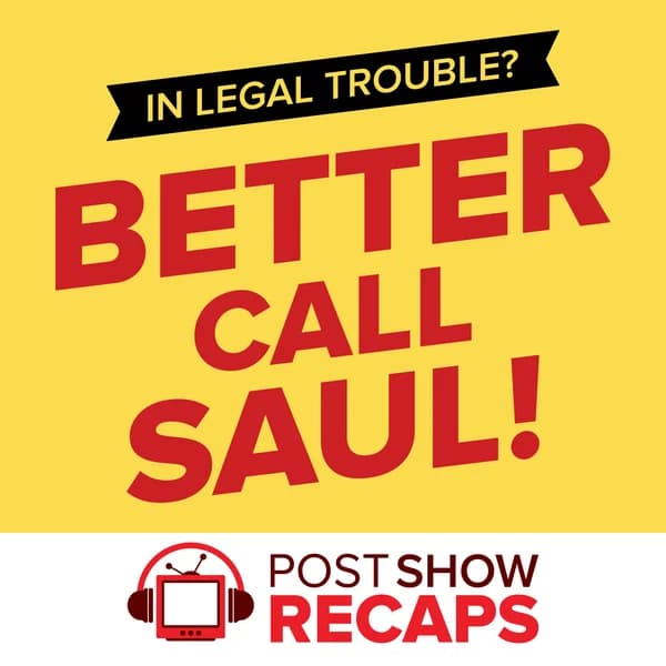Cover art for Better Call Saul: A Post Show Recap