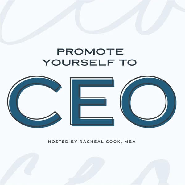 Cover art for Promote Yourself to CEO | Small Business Strategy for Women Entrepreneurs