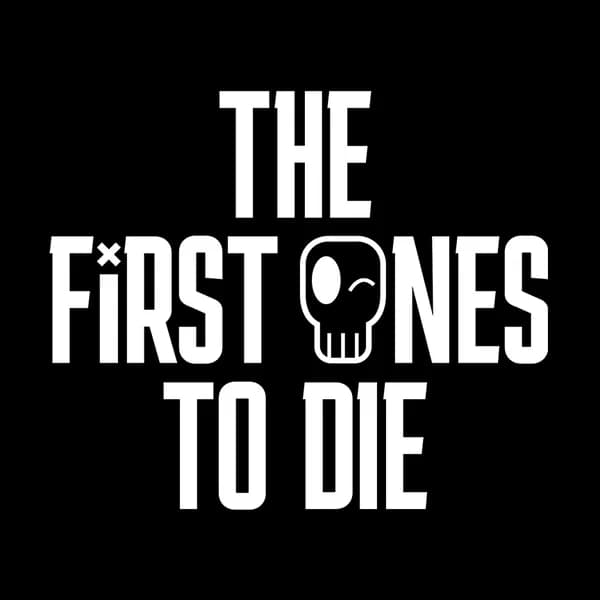 Cover art for The First Ones to Die