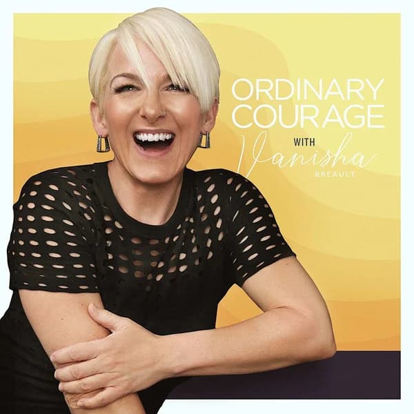 Cover art for Ordinary Courage with Vanisha Breault