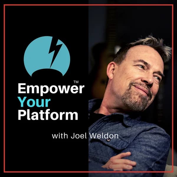 Cover art for Empower Your Platform with Joel Weldon