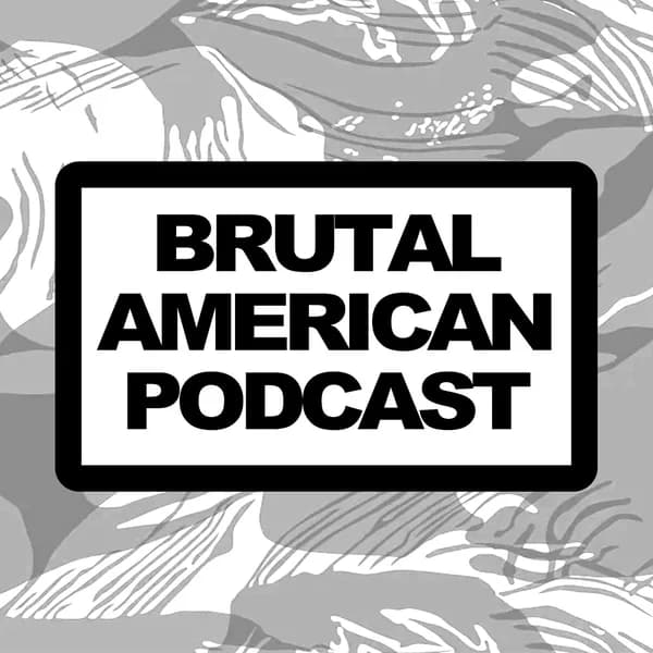 Cover art for Brutal American Podcast