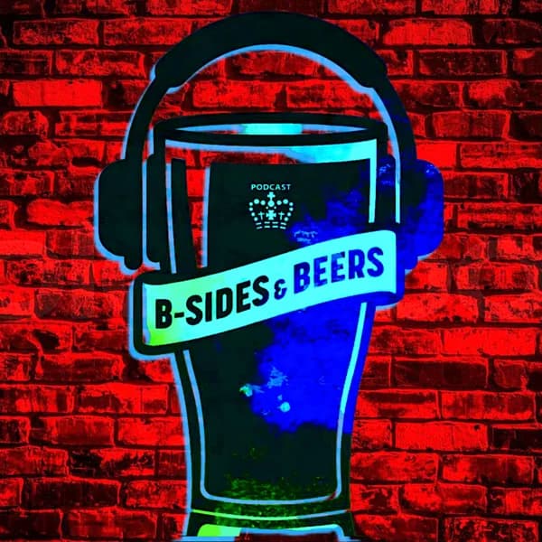 Cover art for B-Sides and Beers Podcast