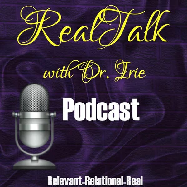 Cover art for RealTalk with Dr. Irie