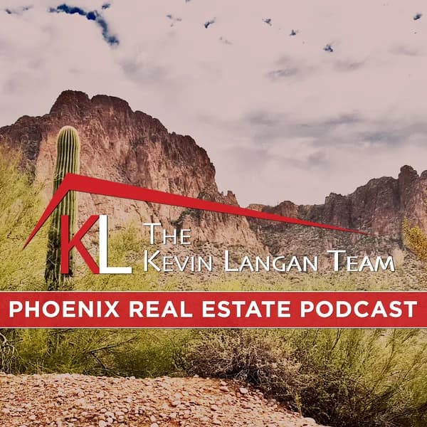 Cover art for Kevin Langan Phoenix Real Estate Podcast​