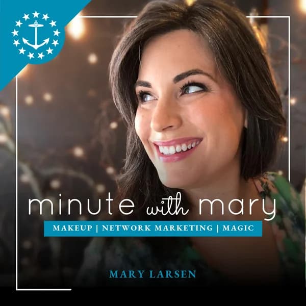 Cover art for Minute With Mary: A Younique Marketing Podcast with Mary Larsen