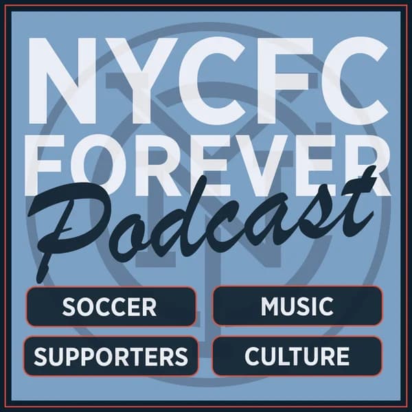 Cover art for NYCFC Forever Podcast