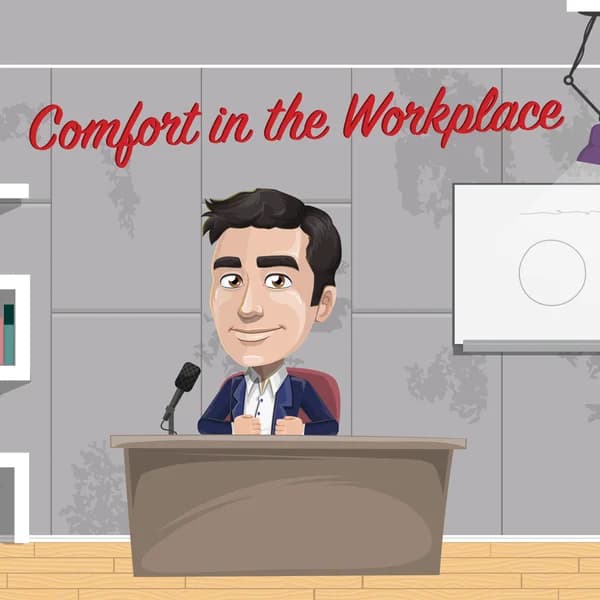 Cover art for Comfort in the Workplace