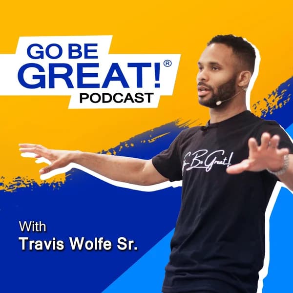 Cover art for Go Be Great! Podcast