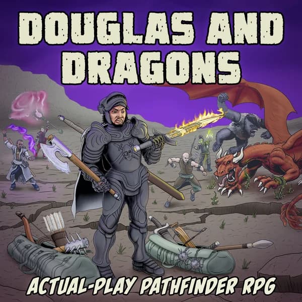 Cover art for Douglas and Dragons: An Actual-Play Pathfinder Podcast