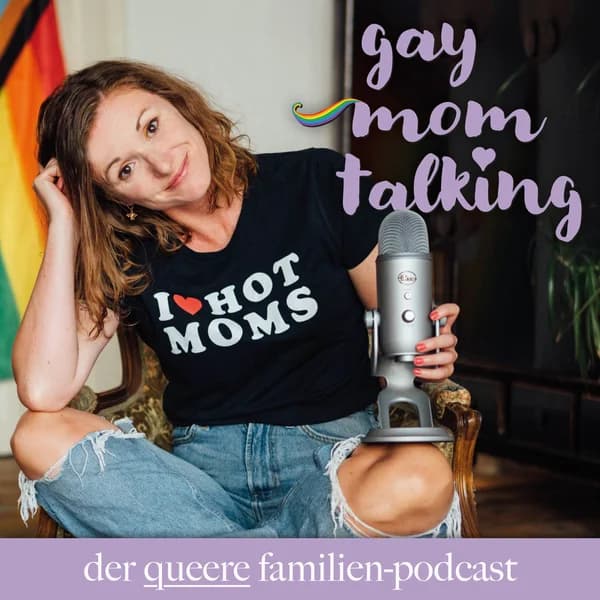 Cover art for Gay Mom Talking, der queere Familien-Podcast