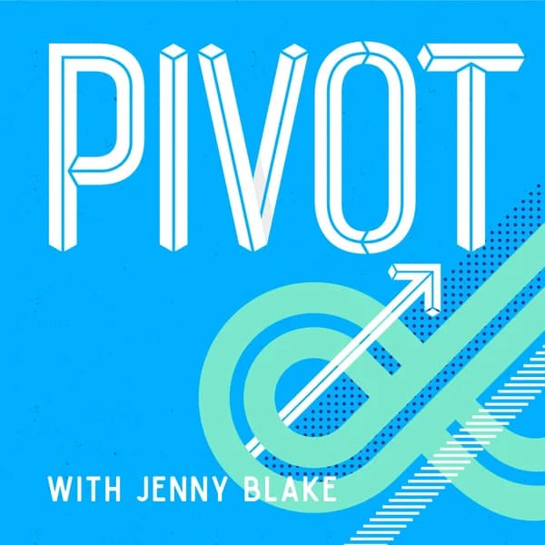 Cover art for Pivot with Jenny Blake