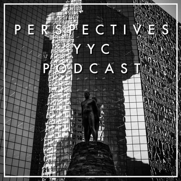 Cover art for Calgary Culture: The Perspectives YYC Podcast