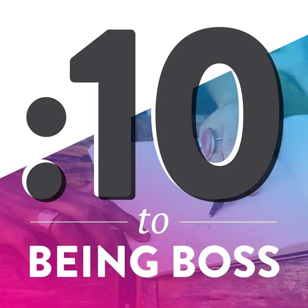 Cover art for 10 Minutes to Being Boss