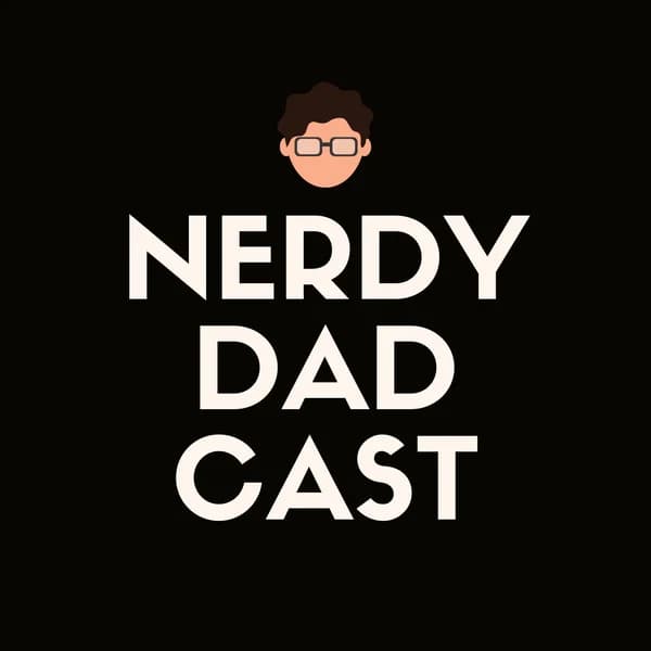 Cover art for Nerdy Dad Cast