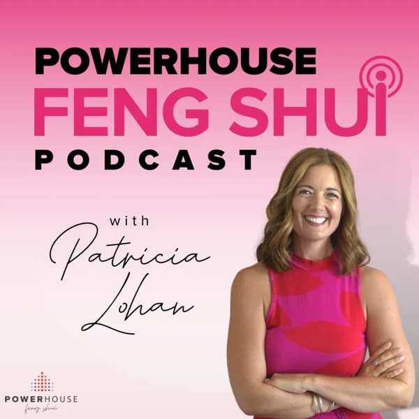 Cover art for PowerHouse Feng Shui Podcast