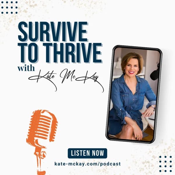 Cover art for Survive To Thrive with Kate McKay