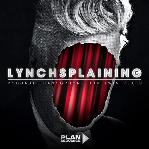 Cover art for Lynchsplaining, podcast sur Twin Peaks et David Lynch