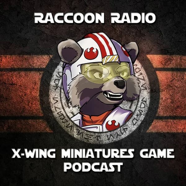 Cover art for Raccoon Radio - X-Wing Miniatures Game Podcast