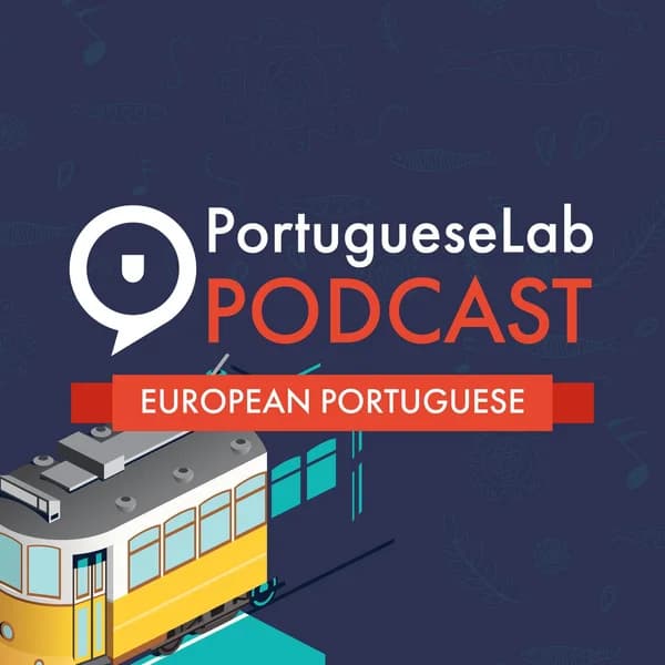 Cover art for Portuguese Lab Podcast | Learn European Portuguese