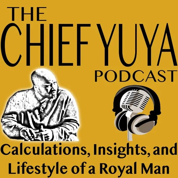 Cover art for Chief Yuya: Learn the Calculations, Insights, and the Lifestyle of a Royal Man
