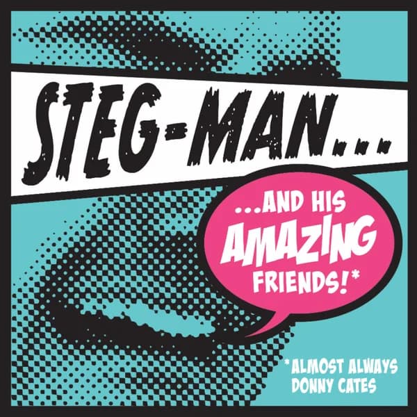 Cover art for Steg-Man and His Amazing Friends