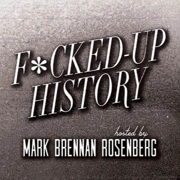 Cover art for F*cked-Up History