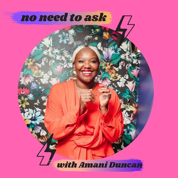 Cover art for No Need To Ask with Amani Duncan